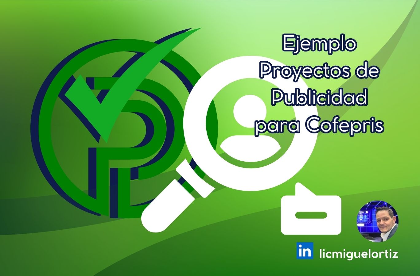 Ejemplos de Proyectos de publicidad para cofepris